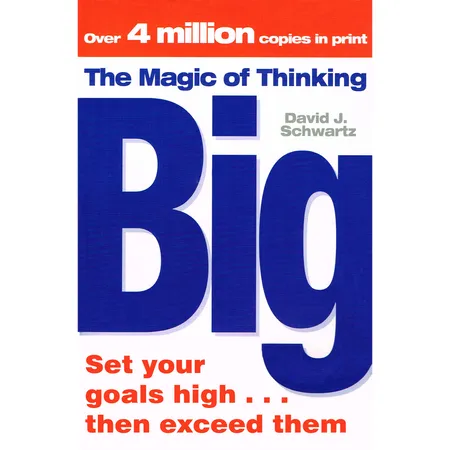 The Magic of Thinking
Big